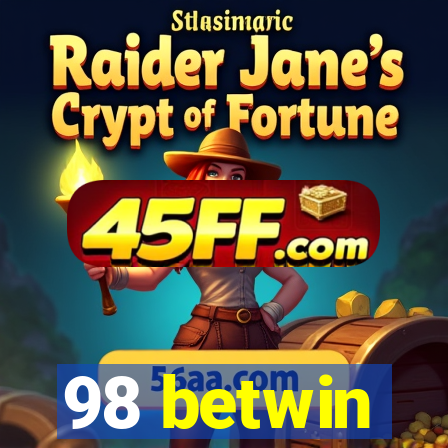 98 betwin